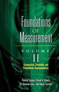 Foundations of Measurement Volume II: Geometrical, Threshold, and Probabilistic Representationsvolume 2