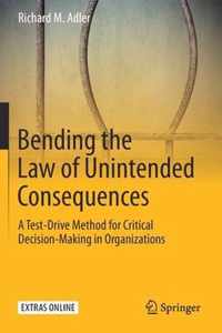 Bending the Law of Unintended Consequences