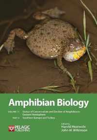 Amphibian Biology, Volume 11, Part 4: Status of Conservation and Decline of Amphibians: Eastern Hemisphere