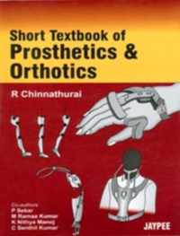 Short Textbook of Prosthetics and Orthotics