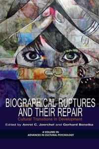 Biographical Ruptures and Their Repair