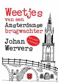 Weetjes van een Amsterdamse brugwachter