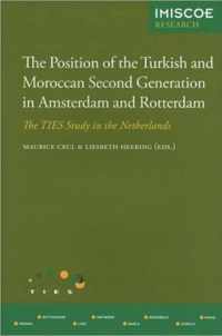 The Position of the Turkish and Moroccan Second Generation in Amsterdam and Rotterdam