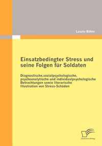 Einsatzbedingter Stress Und Seine Folgen Fur Soldaten