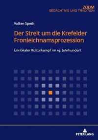 Der Streit Um Die Krefelder Fronleichnamsprozession