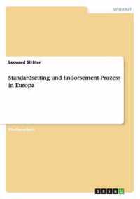 Standardsetting und Endorsement-Prozess in Europa