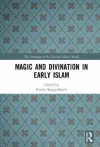 Magic and Divination in Early Islam