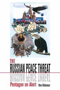 The Russian Peace Threat