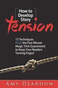 How to Develop Story Tension