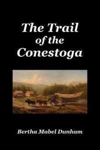 The Trail of the Conestoga