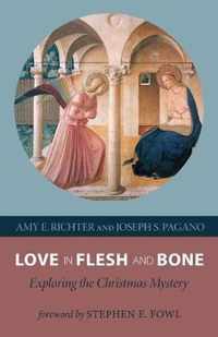 Love in Flesh and Bone