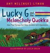 Lucky G and the Melancholy Quokka