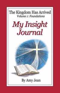 The Kingdom Has Arrived Volume 1 Insight Journal