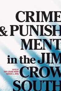 Crime and Punishment in the Jim Crow South