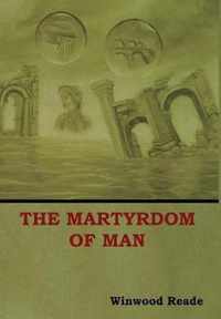 The Martyrdom of Man