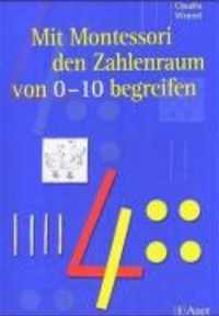 Mit Montessori den Zahlenraum von 0 - 10 begreifen