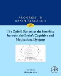 The Opioid System as the Interface between the Brain's Cognitive and Motivational Systems