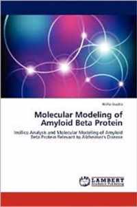 Molecular Modeling of Amyloid Beta Protein