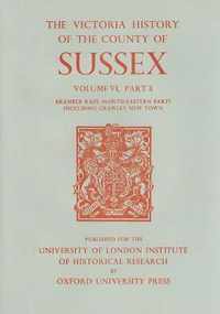 A History of the County of Sussex  Volume VI Part III: Bramber Rape (NorthEastern Part) including Crawley New Town