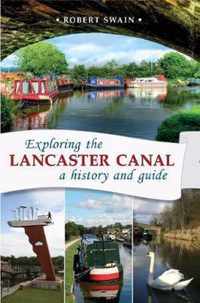 Exploring the Lancaster Canal