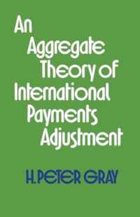 An Aggregate Theory of International Payments Adjustment