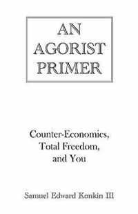 An Agorist Primer