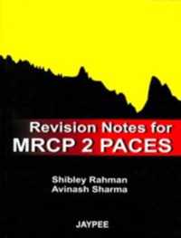 Revision Notes for MRCP 2 PACES