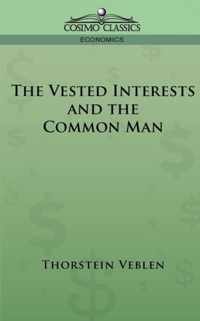 The Vested Interests and the Common Man