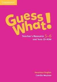 Guess What! American English Levels 5-6 Teacher's Resource and Tests