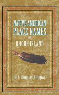 Native American Place Names of Rhode Island