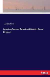 American Summer Resort and Country Board Directory