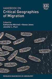 Handbook on Critical Geographies of Migration