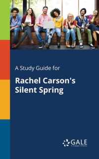 A Study Guide for Rachel Carson's Silent Spring