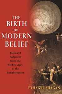 The Birth of Modern Belief