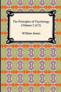 The Principles of Psychology (Volume 2 of 2)