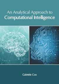 An Analytical Approach to Computational Intelligence