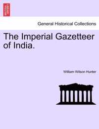 The Imperial Gazetteer of India.