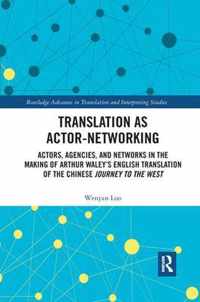 Translation as Actor-Networking