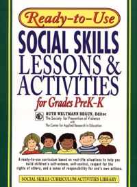 Ready-To-Use Social Skills Lessons And Activities For Grades PreK-K (1995 Edition, Layflat Version)