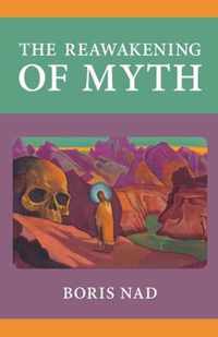 The Reawakening of Myth