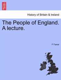 The People of England. a Lecture.