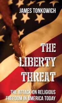 The Liberty Threat