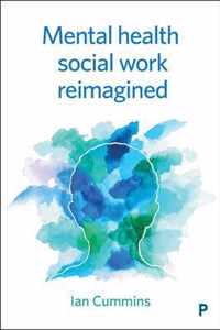 Mental Health Social Work Reimagined