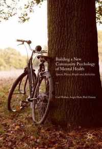 Building a New Community Psychology of Mental Health