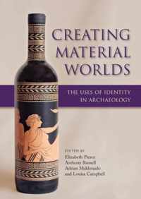 Creating Material Worlds