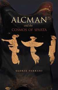 Alcman and the Cosmos of Sparta