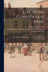 Life in the Confederate Army