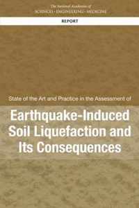 State of the Art and Practice in the Assessment of Earthquake-Induced Soil Liquefaction and Its Consequences