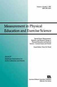 Measurement, Statistics, and Research Design in Physical Education and Exercise Science: Current Issues and Trends