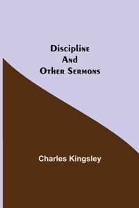 Discipline and Other Sermons